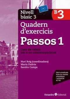 PASSOS 1. QUADERN D'EXERCICIS. NIVELL BàSIC 3 | 9788499219608 | ROIG MARTíNEZ, NúRIA/PADRóS COLL, MARTA/CAMPS FERNANDEZ, SANDRA/DARANAS VIñOLAS, MERITXELL | Llibres Parcir | Librería Parcir | Librería online de Manresa | Comprar libros en catalán y castellano online