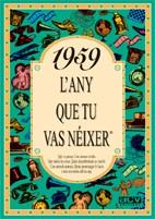 1959 L'any que tu vas néixer | 9788488907448 | Collado Bascompte, Rosa | Llibres Parcir | Llibreria Parcir | Llibreria online de Manresa | Comprar llibres en català i castellà online