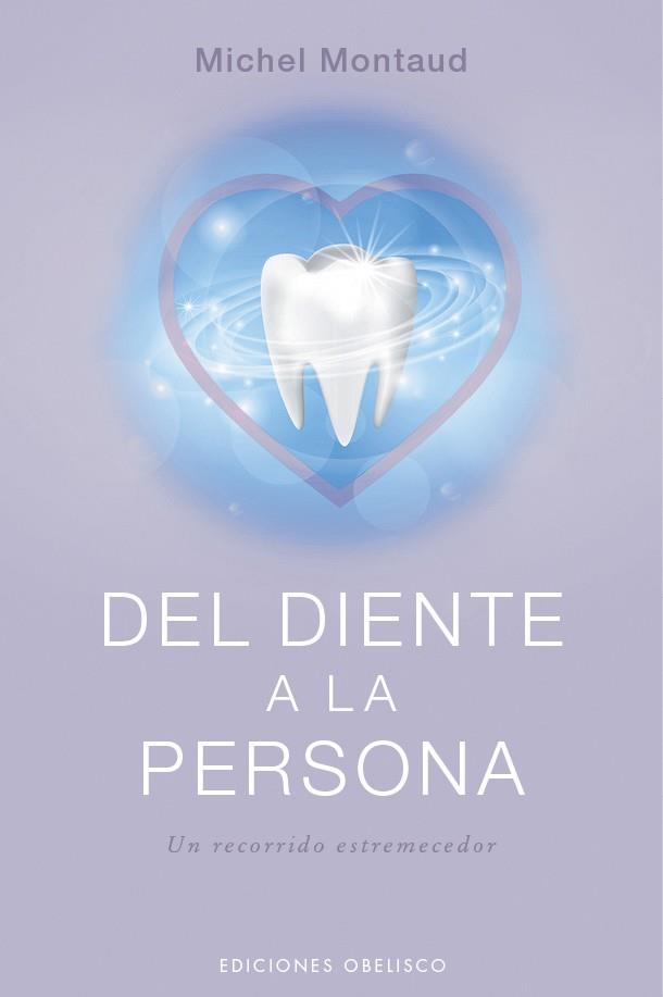 DEL DIENTE A LA PERSONA | 9788491117230 | MONTAUD, MICHEL | Llibres Parcir | Llibreria Parcir | Llibreria online de Manresa | Comprar llibres en català i castellà online