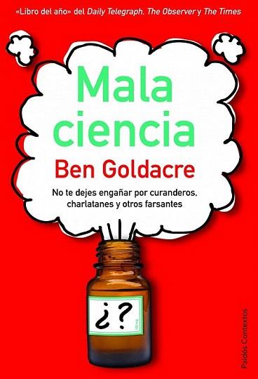 MALA CIENCIA no te dejes engañar por curanderos charlatanes | 9788449324963 | BEN GOLDACRE | Llibres Parcir | Llibreria Parcir | Llibreria online de Manresa | Comprar llibres en català i castellà online