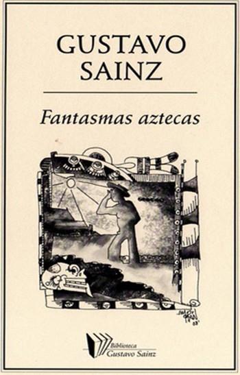 FANTASMAS AZTECAS | PODI27891 | SAINZ  GUSTAVO | Llibres Parcir | Llibreria Parcir | Llibreria online de Manresa | Comprar llibres en català i castellà online