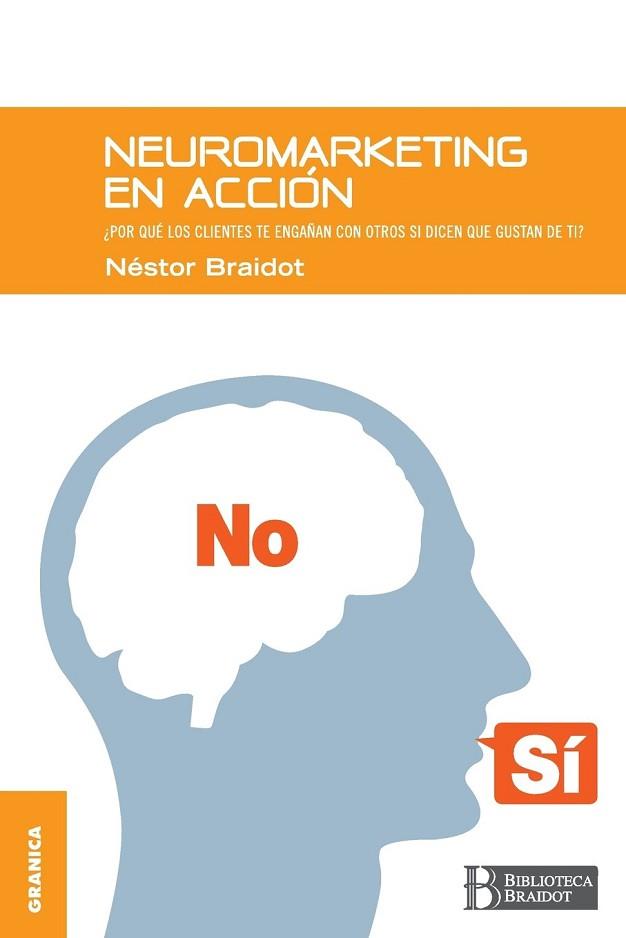 NEUROMARKETING EN ACCION | 9789506416102 | BRAIDOT, NESTOR P. | Llibres Parcir | Llibreria Parcir | Llibreria online de Manresa | Comprar llibres en català i castellà online