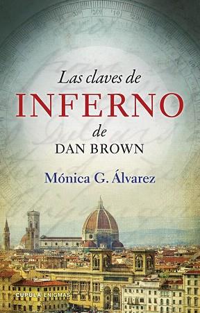 LAS CLAVES DE INFERNO DE DAN BROWN | 9788448011932 | MÓNICA G. ÁLVAREZ | Llibres Parcir | Llibreria Parcir | Llibreria online de Manresa | Comprar llibres en català i castellà online