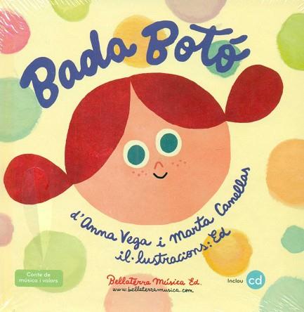 BADA BOTÓ | 9788494555701 | VEGA, ANNA / CANELLAS, MARTA | Llibres Parcir | Llibreria Parcir | Llibreria online de Manresa | Comprar llibres en català i castellà online