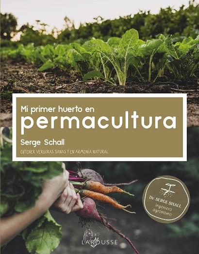 MI PRIMER HUERTO EN PERMACULTURA | 9788418882456 | SCHALL, SERGE | Llibres Parcir | Llibreria Parcir | Llibreria online de Manresa | Comprar llibres en català i castellà online