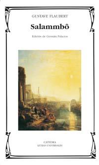 SALAMMBO -LETRAS UNIVERSALES | 9788437619729 | FLAUBERT GUSTAVE | Llibres Parcir | Llibreria Parcir | Llibreria online de Manresa | Comprar llibres en català i castellà online