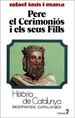 PERE, EL CEREMONIOS. BIOGRAFIES CATALANES. | 9788431618100 | TASIS I MARCA, R. | Llibres Parcir | Llibreria Parcir | Llibreria online de Manresa | Comprar llibres en català i castellà online