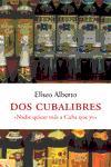 DOS CUBALIBRES | 9788483076262 | ALBERTO | Llibres Parcir | Llibreria Parcir | Llibreria online de Manresa | Comprar llibres en català i castellà online