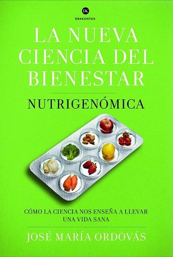 LA NUEVA CIENCIA DEL BIENESTAR | 9788498925975 | JOSÉ MARÍA ORDOVAS | Llibres Parcir | Llibreria Parcir | Llibreria online de Manresa | Comprar llibres en català i castellà online