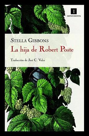 LA HIJA DE ROBERT POSTE | 9788493760137 | GIBBONS STELLA | Llibres Parcir | Llibreria Parcir | Llibreria online de Manresa | Comprar llibres en català i castellà online