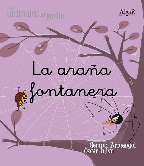 LA ARAÑA FONTANERA (ANIMALES DEL JARDIN) | 9788498451450 | ARMENGOL MORELL, GEMMA | Llibres Parcir | Llibreria Parcir | Llibreria online de Manresa | Comprar llibres en català i castellà online