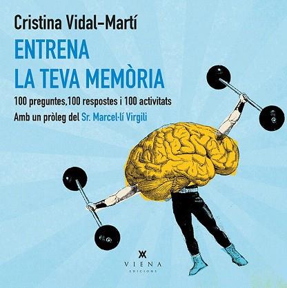 ENTRENA LA TEVA MEMÒRIA | 9788483308219 | VIDAL MARTÍ, CRISTINA | Llibres Parcir | Llibreria Parcir | Llibreria online de Manresa | Comprar llibres en català i castellà online