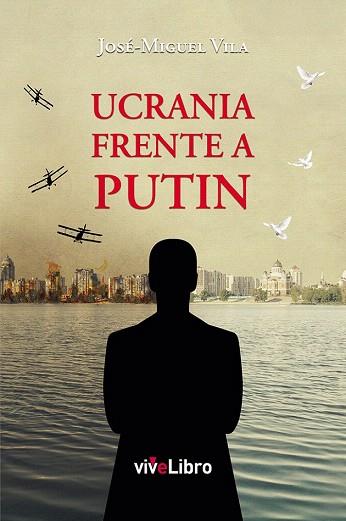 UCRANIA FRENTE A PUTIN | 9788416317530 | VILA LÓPEZ, JOSÉ MIGUEL | Llibres Parcir | Llibreria Parcir | Llibreria online de Manresa | Comprar llibres en català i castellà online