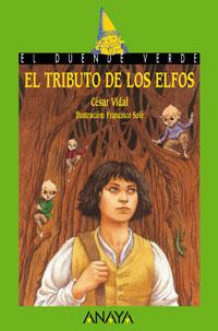 EL TRIBUTO DE LOS ELFOS | 9788466717472 | VIDAL | Llibres Parcir | Llibreria Parcir | Llibreria online de Manresa | Comprar llibres en català i castellà online