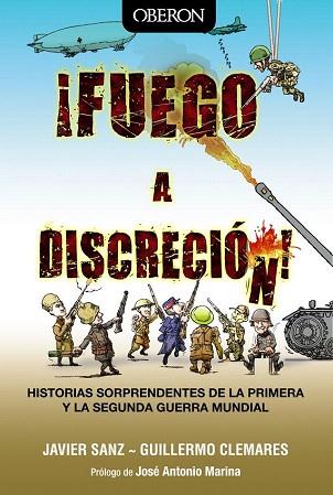 ¡FUEGO A DISCRECIÓN! | 9788441535565 | SANZ, JAVIER/CLEMARES, GUILLERMO | Llibres Parcir | Llibreria Parcir | Llibreria online de Manresa | Comprar llibres en català i castellà online