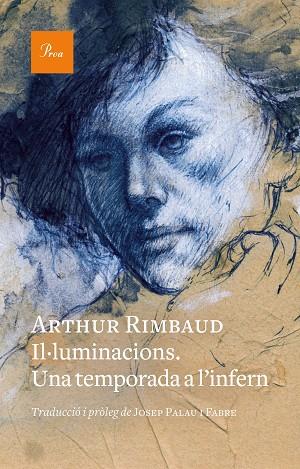 IL·LUMINACIONS. UNA TEMPORADA A L'INFERN | 9788419657176 | RIMBAUD, ARTHUR | Llibres Parcir | Llibreria Parcir | Llibreria online de Manresa | Comprar llibres en català i castellà online