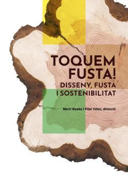 TOQUEM FUSTA | 9788419094995 | BOADA JUNCÀ, MARTÍ/VÉLEZ VICENTE, PILAR | Llibres Parcir | Llibreria Parcir | Llibreria online de Manresa | Comprar llibres en català i castellà online