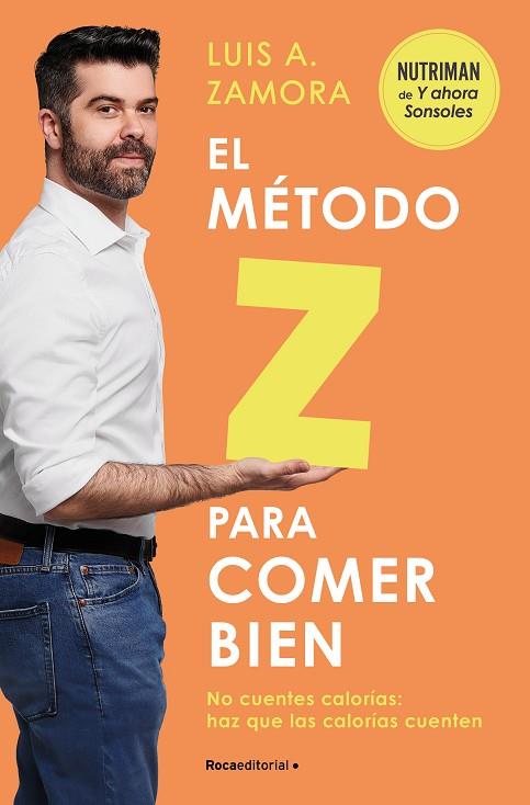 EL MÉTODO Z PARA COMER BIEN | 9788419743992 | ZAMORA ESPAÑA, LUIS A. | Llibres Parcir | Llibreria Parcir | Llibreria online de Manresa | Comprar llibres en català i castellà online