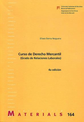 CURSO DERECHO MERCANTIL GRADO RELAC LABORALES 5 ED | 9788449024078 | SIERRA E | Llibres Parcir | Llibreria Parcir | Llibreria online de Manresa | Comprar llibres en català i castellà online
