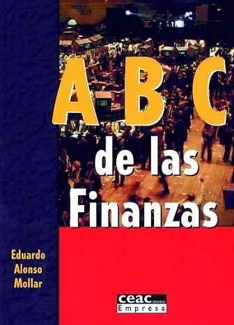 ABC DE LAS FINANZAS | 9788432953101 | ALONSO MOLLAR | Llibres Parcir | Librería Parcir | Librería online de Manresa | Comprar libros en catalán y castellano online