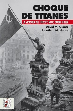 CHOQUE DE TITANES | 9788494518782 | GLANTZ, DAVID M./HOUSE, JONATHAN M. | Llibres Parcir | Llibreria Parcir | Llibreria online de Manresa | Comprar llibres en català i castellà online