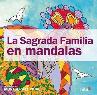 Sagrada  Familia en mandalas, la | 9788415278337 | Vidal, Montserrat | Llibres Parcir | Llibreria Parcir | Llibreria online de Manresa | Comprar llibres en català i castellà online