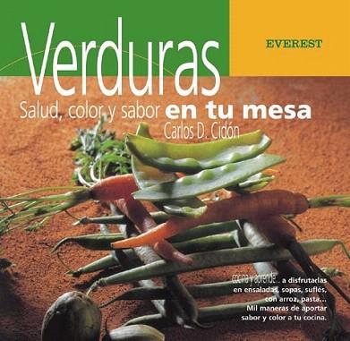 VERDURAS SALUD COLOR Y SABOR EN TU MESA | 9788424188238 | CARLOS D CIDON | Llibres Parcir | Llibreria Parcir | Llibreria online de Manresa | Comprar llibres en català i castellà online