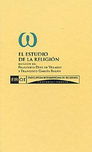 EL ESTUDIO DE LA RELIGION | 9788481645545 | FRANCISCO DIEZ DE VELASCO | Llibres Parcir | Librería Parcir | Librería online de Manresa | Comprar libros en catalán y castellano online