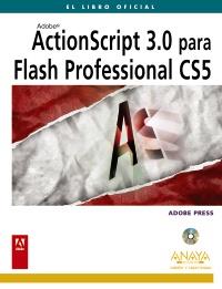 ACTIONSCRIPT 3,0 PARA FLASH PROFESSIONAL CS5 | 9788441528499 | ADOBE PRESS LIBRO OFICIAL | Llibres Parcir | Librería Parcir | Librería online de Manresa | Comprar libros en catalán y castellano online