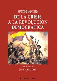 DE LA CRISIS A LA REVOLUCIÓN DEMOCRÁTICA | 9788415216698 | MONEREO, MANOLO | Llibres Parcir | Llibreria Parcir | Llibreria online de Manresa | Comprar llibres en català i castellà online