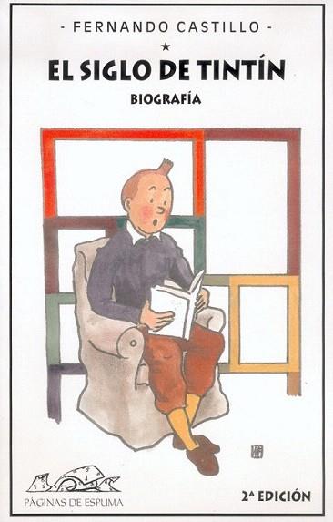 EL SIGLE DE TINTIN BIOGRAFIA | 9788495642448 | CASTILLO FERNANDO | Llibres Parcir | Llibreria Parcir | Llibreria online de Manresa | Comprar llibres en català i castellà online