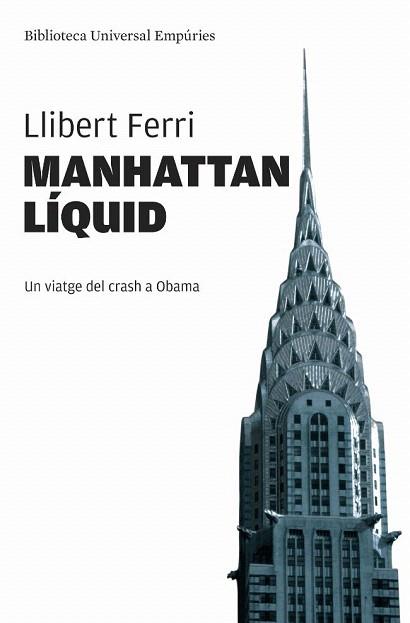 MANHATTAN LIQUID | 9788497876131 | FERRI LLIBERT | Llibres Parcir | Llibreria Parcir | Llibreria online de Manresa | Comprar llibres en català i castellà online