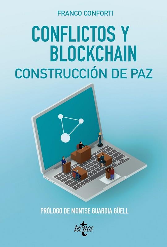 CONFLICTOS Y BLOCKCHAIN. CONSTRUCCIÓN DE PAZ | 9788430984336 | FRANCO CONFORTI, ÓSCAR DANIEL | Llibres Parcir | Llibreria Parcir | Llibreria online de Manresa | Comprar llibres en català i castellà online