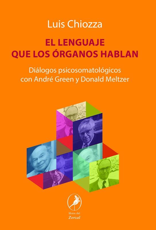 LENGUAJE QUE LOS ORGANOS HABLAN,EL | 9789875995758 | CHIOZZA LUIS | Llibres Parcir | Llibreria Parcir | Llibreria online de Manresa | Comprar llibres en català i castellà online