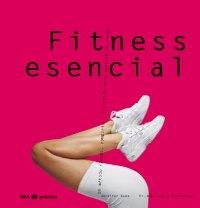 FITNESS ESENCIAL | 9788479019754 | WADE JENNIFER | Llibres Parcir | Llibreria Parcir | Llibreria online de Manresa | Comprar llibres en català i castellà online