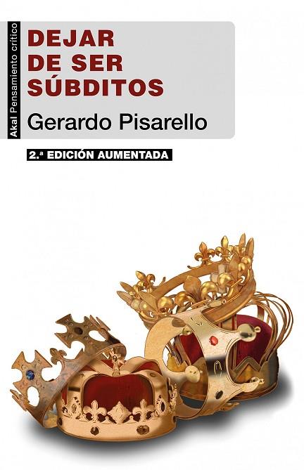 DEJAR DE SER SÚBDITOS (2.ª EDICIÓN) | 9788446053538 | PISARELLO, GERARDO | Llibres Parcir | Llibreria Parcir | Llibreria online de Manresa | Comprar llibres en català i castellà online