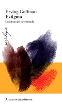 ESTIGMA (2A ED) | 9789505181995 | GOFFMAN, ERVING | Llibres Parcir | Llibreria Parcir | Llibreria online de Manresa | Comprar llibres en català i castellà online