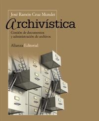 Archivística | 9788420609522 | Cruz Mundet, José Ramón | Llibres Parcir | Llibreria Parcir | Llibreria online de Manresa | Comprar llibres en català i castellà online