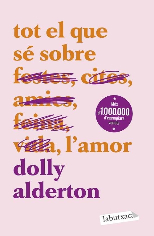 TOT EL QUE SÉ SOBRE L'AMOR | 9788419971609 | ALDERTON, DOLLY | Llibres Parcir | Llibreria Parcir | Llibreria online de Manresa | Comprar llibres en català i castellà online