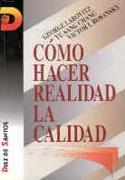 COMO HACER REALIDAD CALIDAD | 9788479782085 | LABOVITZ | Llibres Parcir | Llibreria Parcir | Llibreria online de Manresa | Comprar llibres en català i castellà online