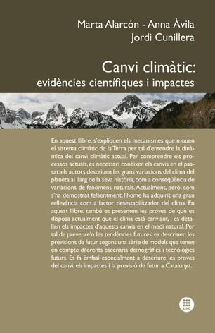 CANVI CLIMATIC EVIDENCIES CIENTIFIQUES I IMPACTES | 9788476536575 | MARTA ALARCON ANNA AVILA JORDI CUNILLERA | Llibres Parcir | Llibreria Parcir | Llibreria online de Manresa | Comprar llibres en català i castellà online