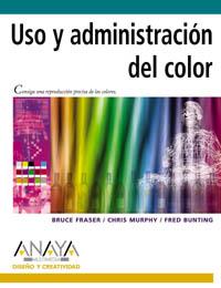 USO Y ADMINISTRACION DEL COLOR | 9788441515727 | FRASER | Llibres Parcir | Librería Parcir | Librería online de Manresa | Comprar libros en catalán y castellano online