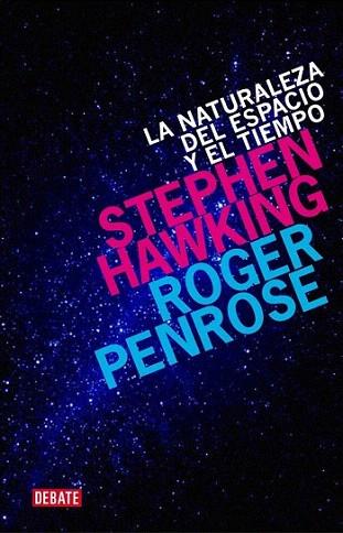 LA NATURALEZA DEL ESPACIO Y EL TIEMPO | 9788499920542 | STEPHEN HAWKING ROGER PENROSE | Llibres Parcir | Librería Parcir | Librería online de Manresa | Comprar libros en catalán y castellano online