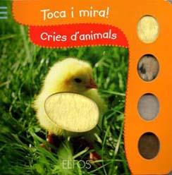 Toca i Mira. Cries d'animals | 9788484233848 | Llibres Parcir | Llibreria Parcir | Llibreria online de Manresa | Comprar llibres en català i castellà online