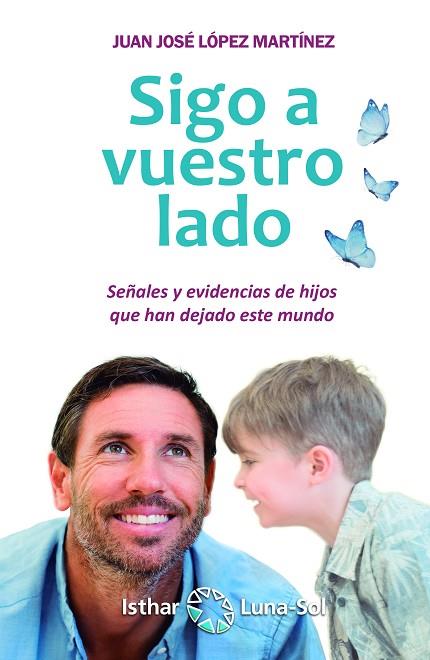 SIGO A VUESTRO LADO | 9788417230562 | LÓPEZ MARTÍNEZ, JUAN JOSÉ | Llibres Parcir | Llibreria Parcir | Llibreria online de Manresa | Comprar llibres en català i castellà online