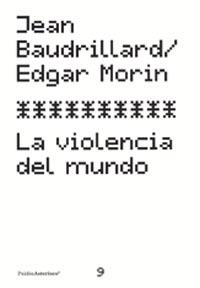 LA VIOLENCIA DEL MUNDO | 9788449315176 | BAUDRILLARD JEAN | Llibres Parcir | Llibreria Parcir | Llibreria online de Manresa | Comprar llibres en català i castellà online