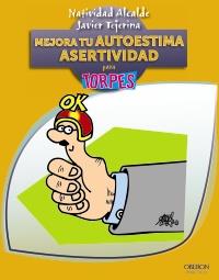 Mejora tu autoestima. Asertividad | 9788441532328 | Tejerina, Javier/Alcalde, Natividad | Llibres Parcir | Llibreria Parcir | Llibreria online de Manresa | Comprar llibres en català i castellà online