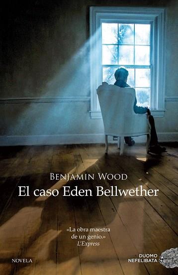 EL CASO EDEN BELLWETHER | 9788416261406 | WOOD, BENJAMIN | Llibres Parcir | Llibreria Parcir | Llibreria online de Manresa | Comprar llibres en català i castellà online