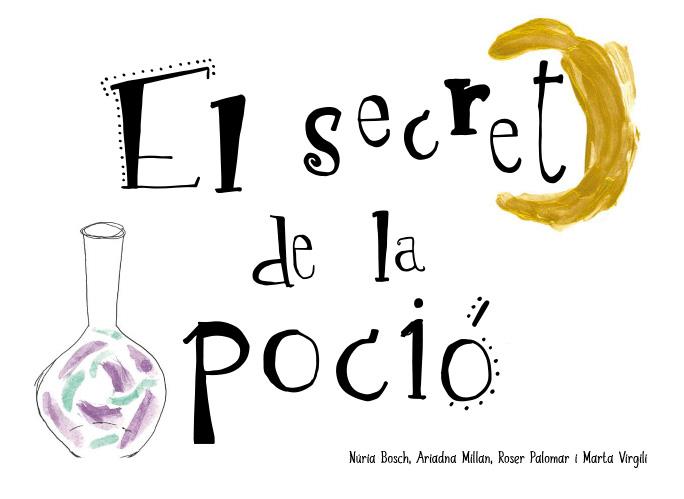 EL SECRET DE LA POCIÓ | 9788412369038 | BOSCH, NÚRIA / PALOMAR, ROSER / VIRGILI, MARTA | Llibres Parcir | Llibreria Parcir | Llibreria online de Manresa | Comprar llibres en català i castellà online