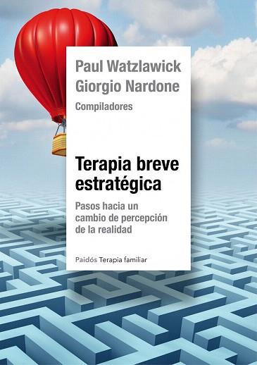 TERAPIA BREVE ESTRATÉGICA | 9788449330247 | GIORGIO NARDONE/PAUL WATZLAWICK | Llibres Parcir | Librería Parcir | Librería online de Manresa | Comprar libros en catalán y castellano online